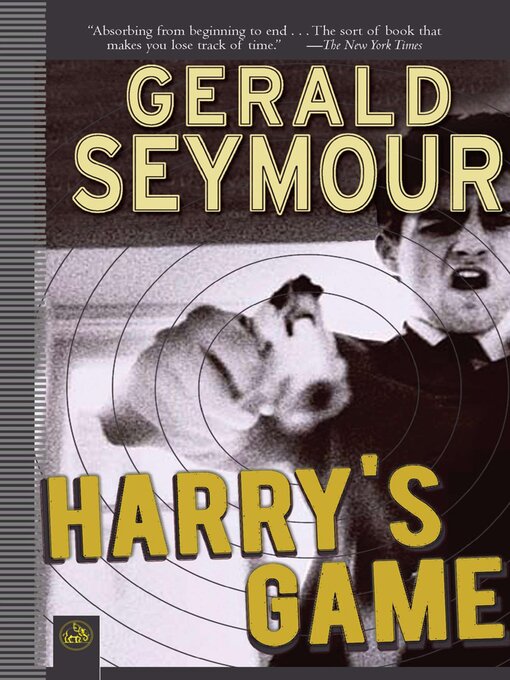 Title details for Harry's Game by Gerald Seymour - Available